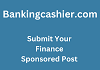 Bankingcashier.com - Submit Your Finance Sponsored Post