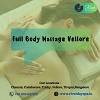Full Body Massage Vellore - River Salon Day Spa