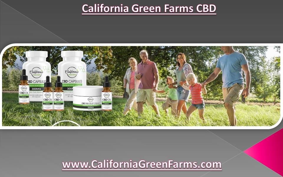 5600 NW 72nd AVE #669454, Miami, Florida 33166 !California Green Farms CBD Products