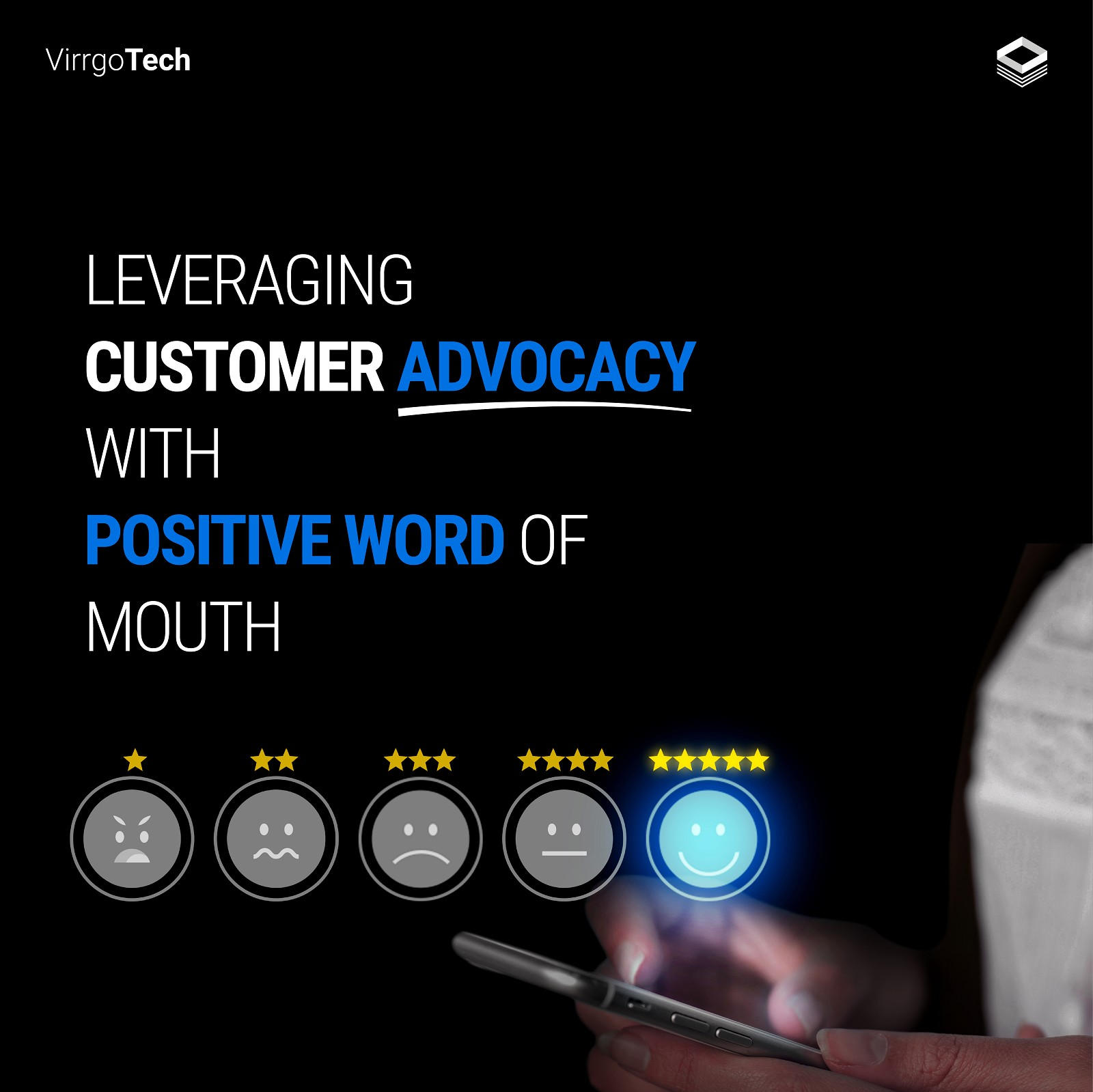 Leveraging Customer Advocacy with Positive Word of Mouth