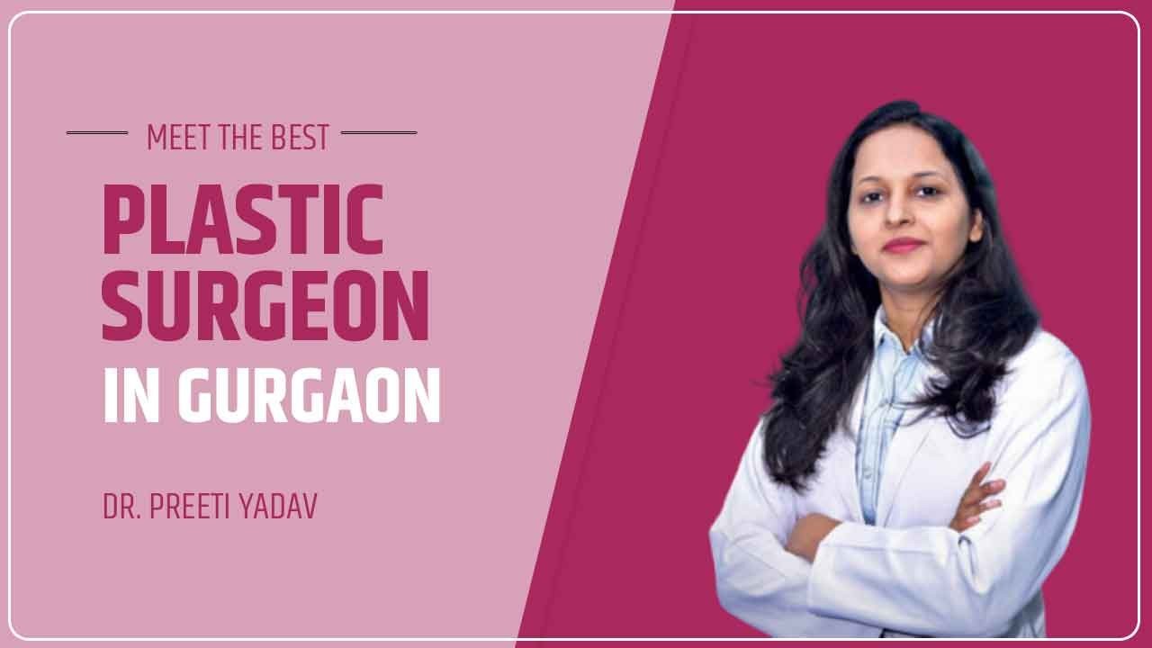 Best Plastic Surgeon In Gurgaon at Sector 57