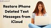 How to recover deleted text messages from iPhone 