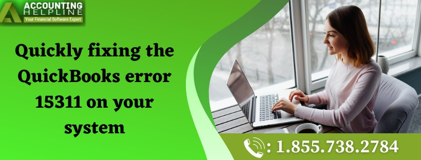 How to deal with QuickBooks Error 15311 with technical knowledge