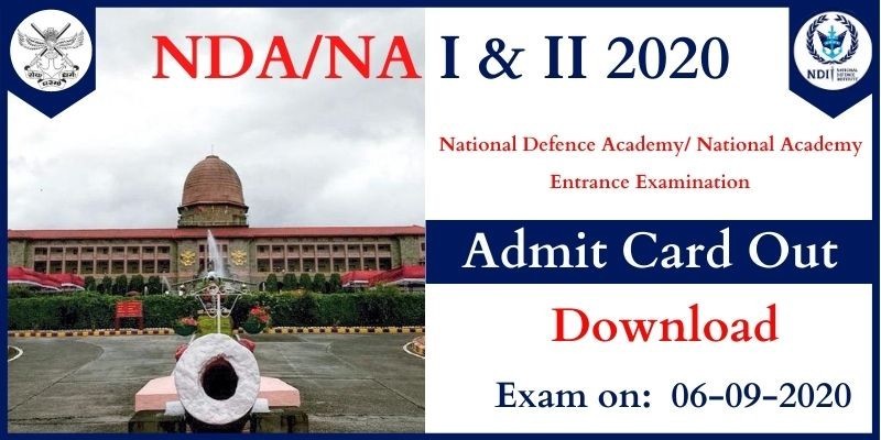NDA 1 2021 Exam Date, Application Form, Syllabus, Admit card, Result