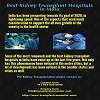  Best Kidney Transplant Hospitals in India
