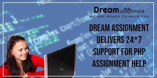 Dream Assignment delivers 24*7 support for PHP Assignment Help