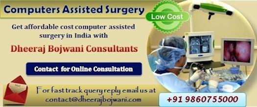 Affordability with High Quality: The Biggest Computer Assisted Surgery Benefits in India