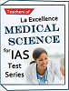 IAS Test Series Medical Science By LA Excellence`Teacher