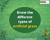 Know the different types of artificial grass