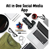All in One Social Media App