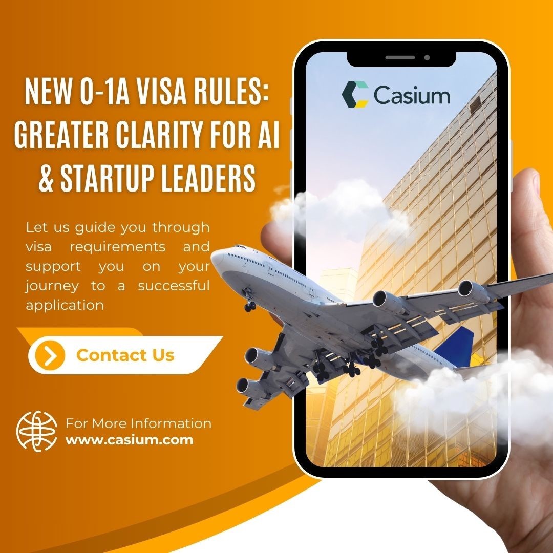 New O-1A Visa Rules: Greater Clarity for AI & Startup Leaders