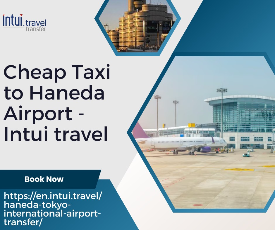 Cheap Taxi to Haneda Airport - Intui travel