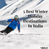<b><a href=''https://nrigo.com/5-best-winter-holiday-destinations-in-india/'' title=''5 Best Winter 