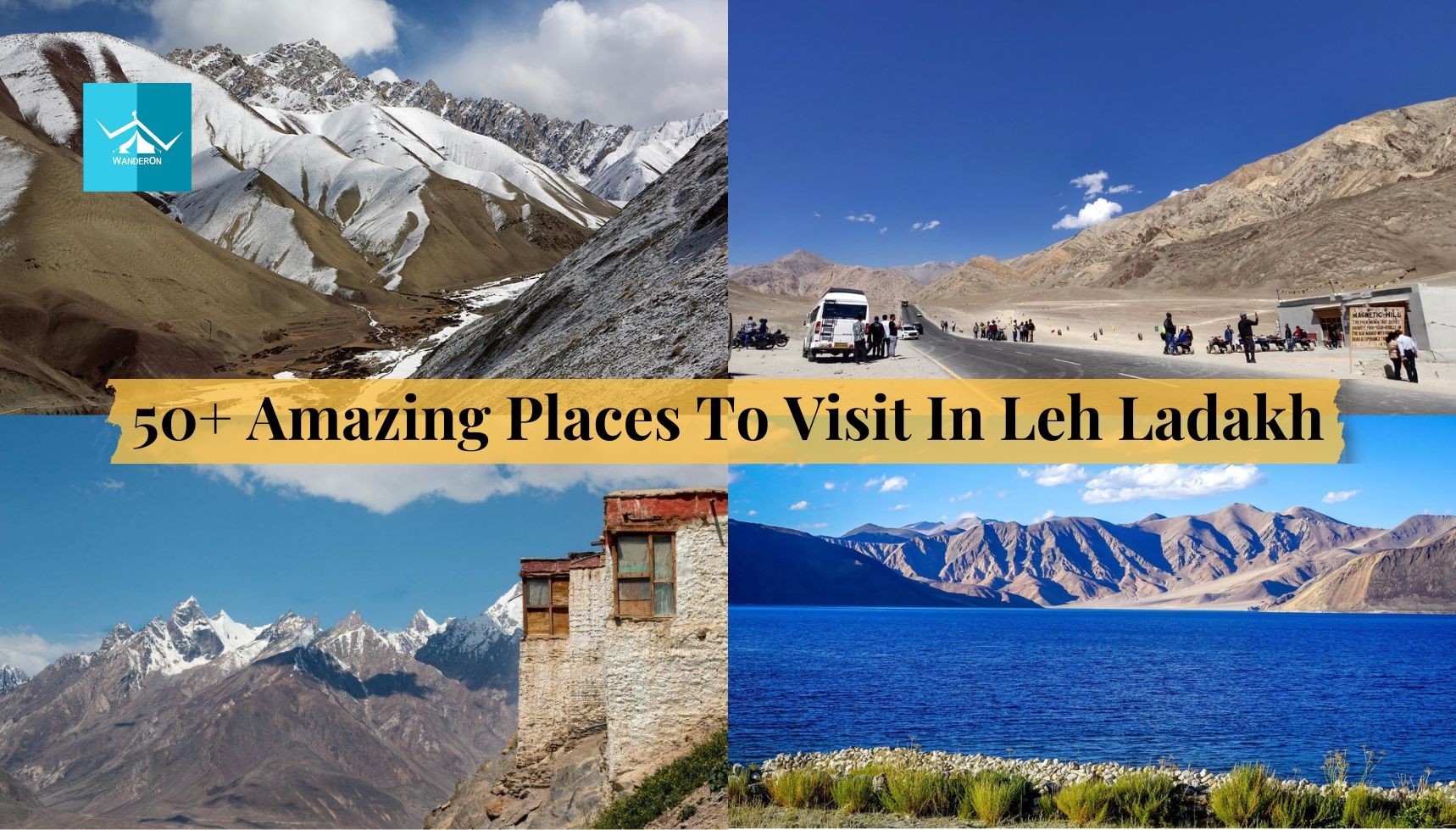 50+ Must-See Destinations in Leh Ladakh