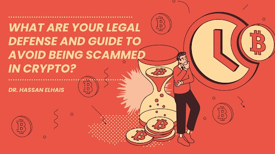 What Are Your Legal Defense And Guide To Avoid Being Crypto Scammed?