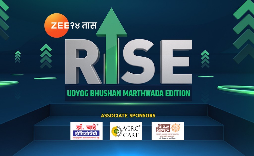 ZEE 24 TAAS SET TO CELEBRATE MARATHWADA'S BUSINESS MAVERICKS WITH RISE