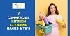 7 Commercial Kitchen Cleaning Hacks