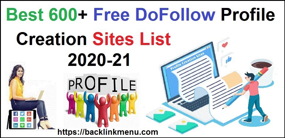 600+ Free do Follow Profile Creation Sites List 2020-21