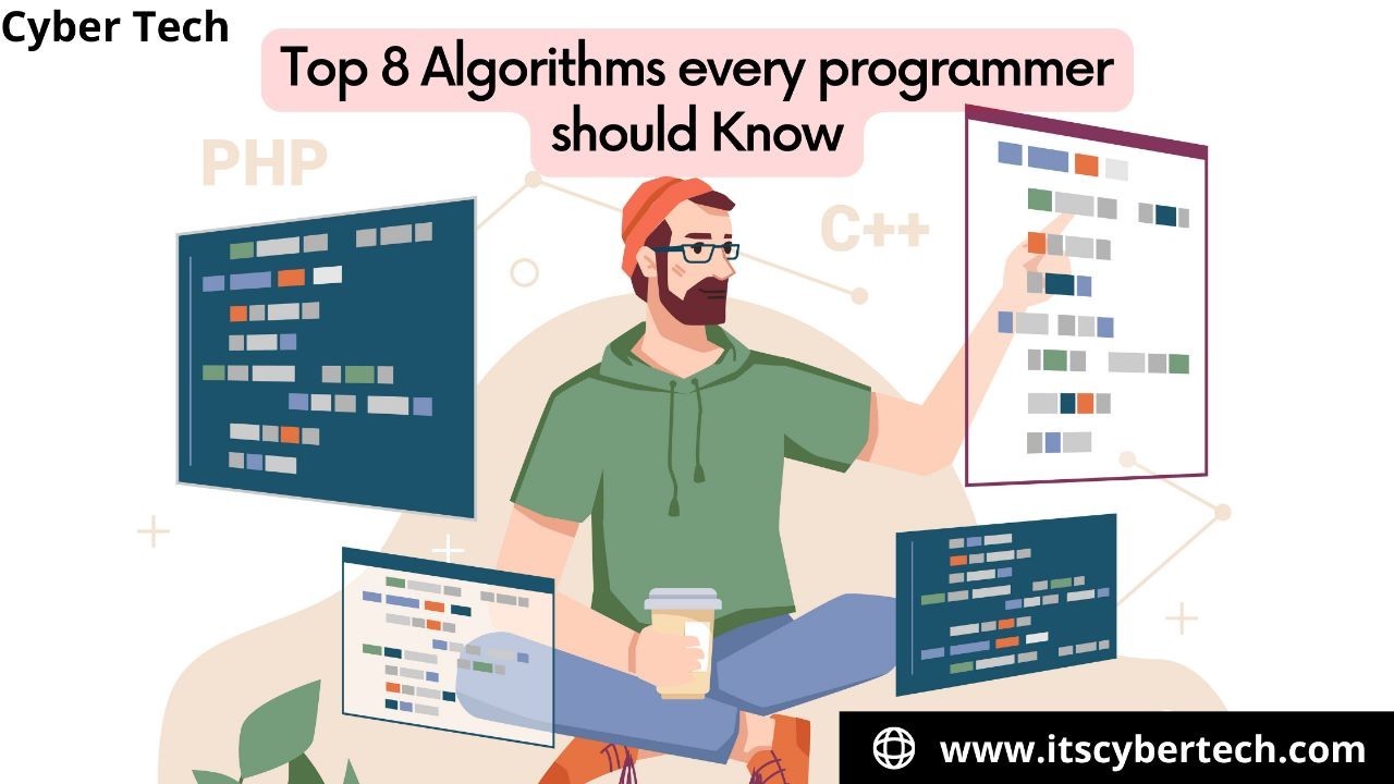 Top 8 Algorithms Every Programmer Should Know
