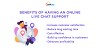Benefits of having an online live chat support