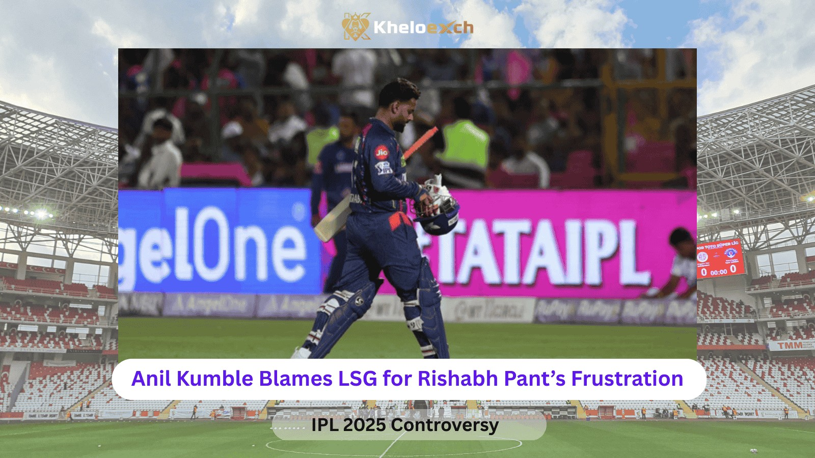 IPL 2025 Drama: Anil Kumble Slams LSG Management for Rishabh Pant’s Outburst