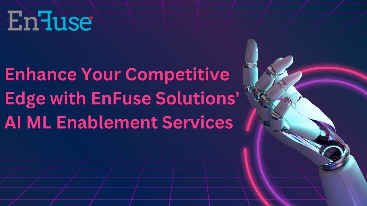 Enhance Your Competitive Edge with AI ML Enablement Services