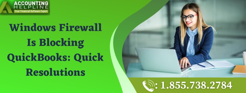 How to deal with Windows Firewall Is Blocking QuickBooks glitch