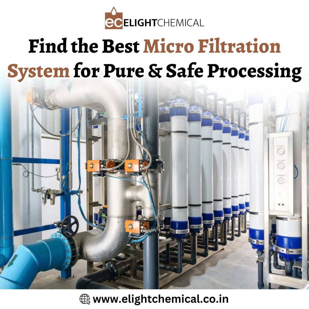Find the Best Micro Filtration System for Pure & Safe Processing