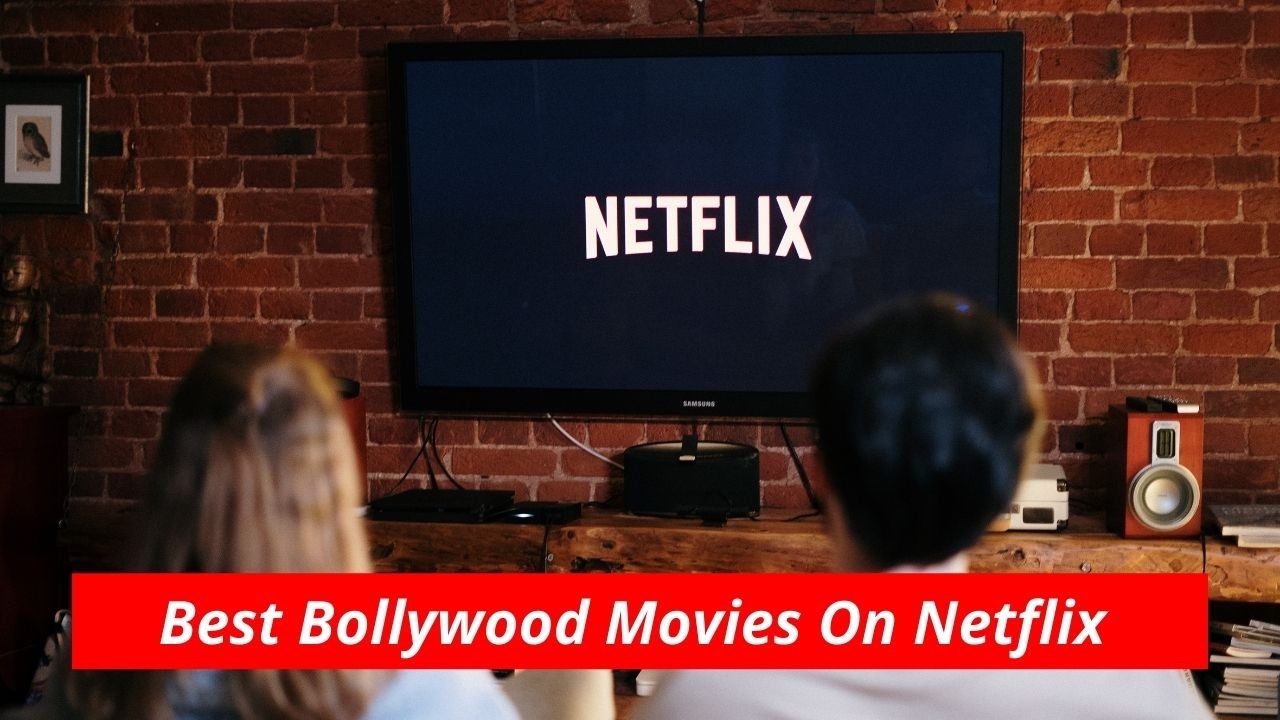 Best Bollywood Movies On Netflix 