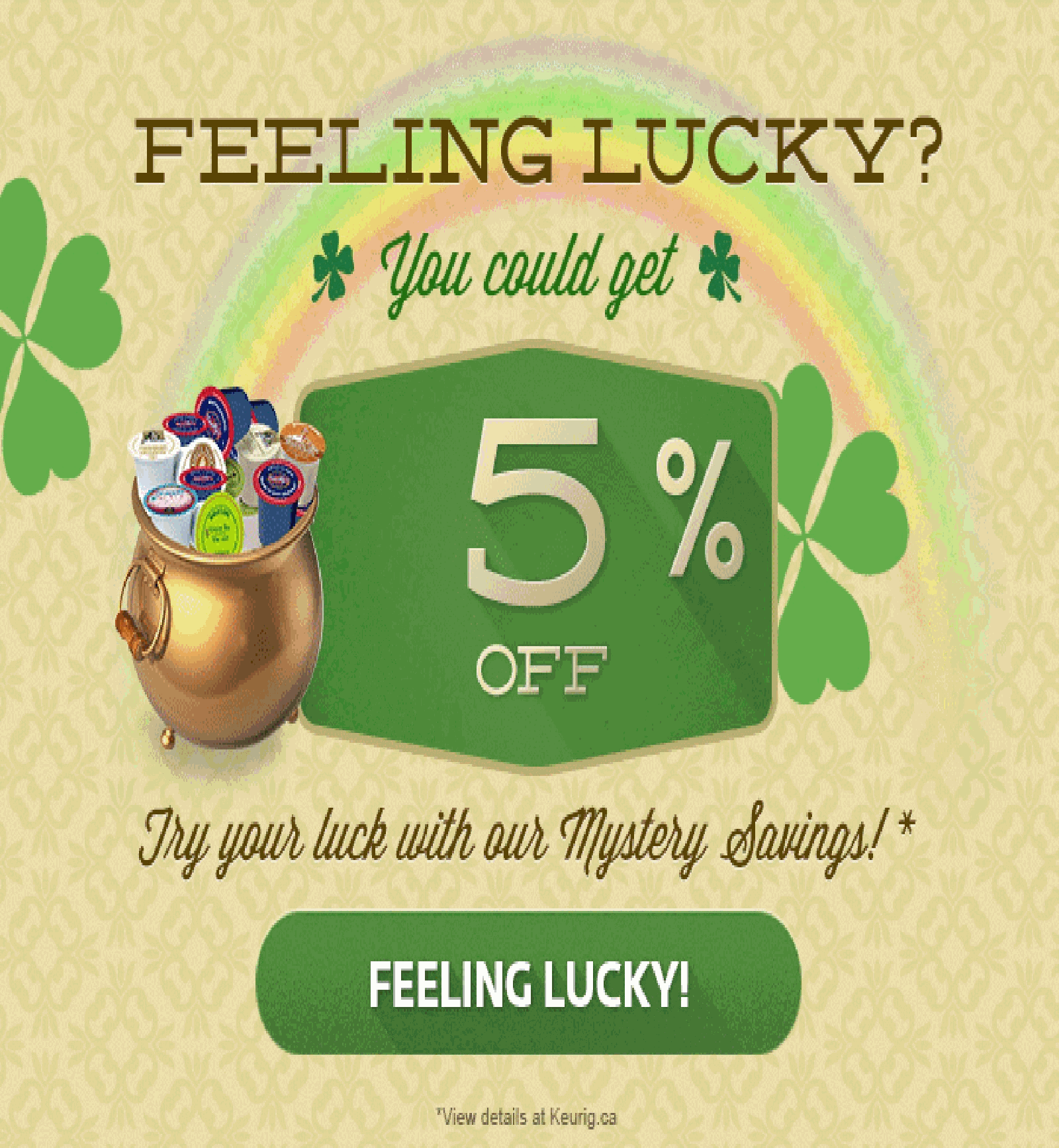 Shop Today!  This could be your Lucky Day!