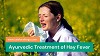 How to Get Rid of Hay Fever Permanently?