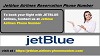 How to get JetBlue Airlines Reservation Phone Number?