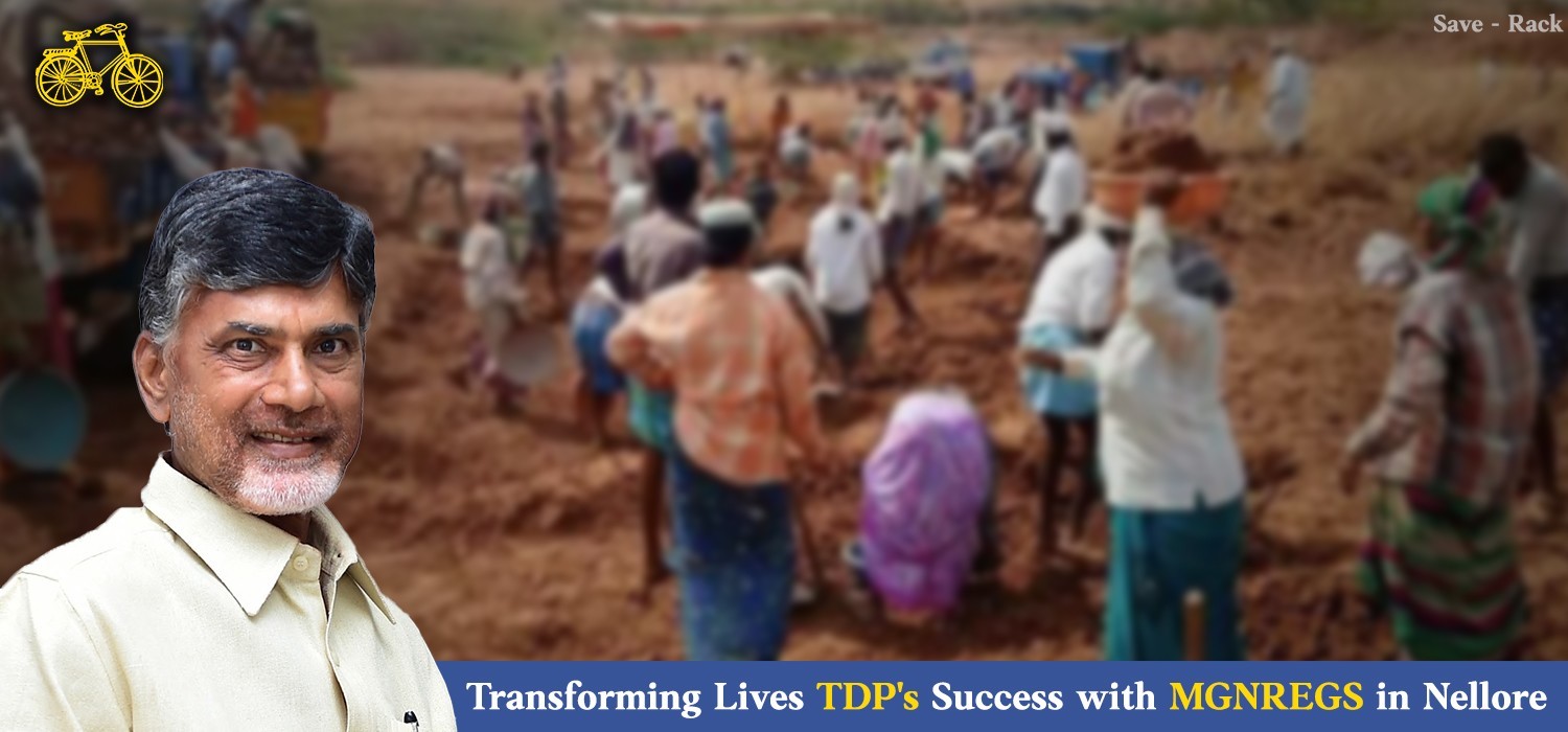 Transforming Lives: TDP's Success with MGNREGS in Nellore