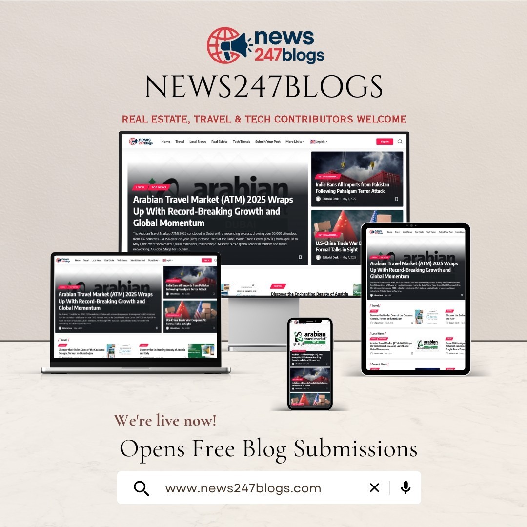 News247Blogs Opens Free Blog Submissions – Real Estate, Travel & Tech Contributors Welcome