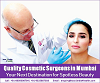 Quality and skill of the cosmetic surgeons in Mumbai