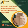 Efficient Solutions: Top Packers and Movers in Gurgaon sector 49