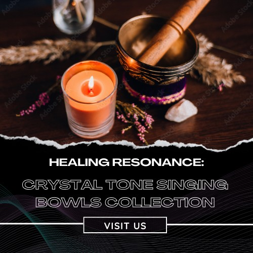 Healing Resonance: Crystal Tone Singing Bowls Collection