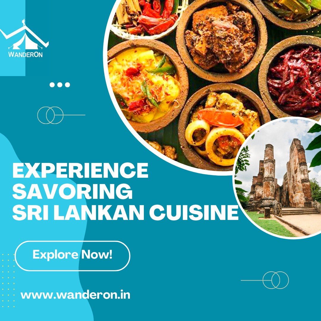 Exploring Sri Lankan Gastronomy: A Culinary Journey Amidst Authentic Flavors