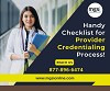 Handy Checklist for Provider Credentialing Process!