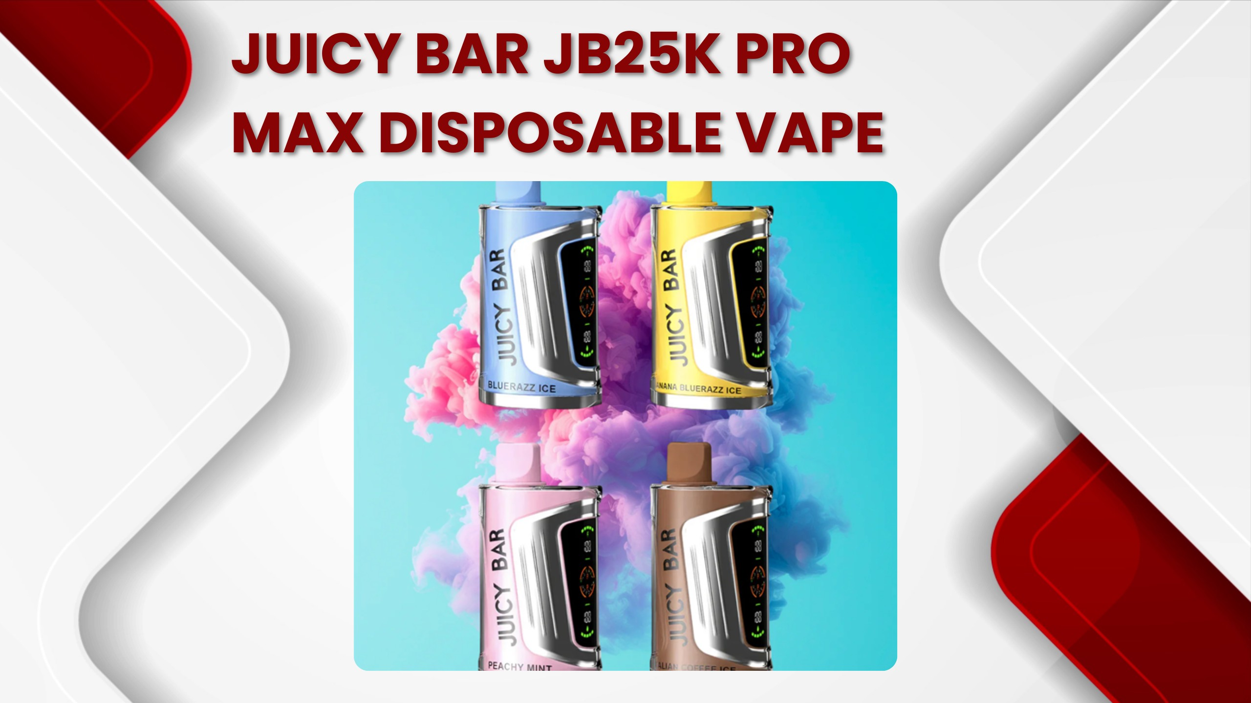 Juicy Bar JB25K Pro Max Disposable Vape JB25000 Puffs