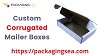 Custom Corrugated Mailer Boxes Offer Elegant Fashion And Functionality