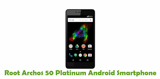 How To Root Archos 50 Platinum Android Smartphone