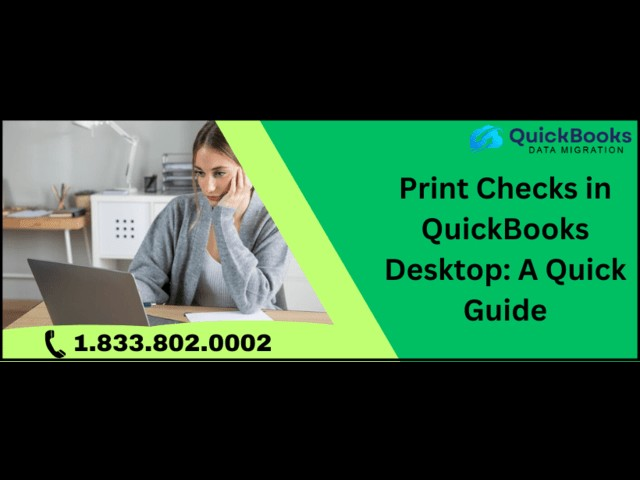 Step-by-Step Guide For Printing Checks in QuickBooks Desktop 