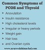 Common Symptoms of PCOS and Thyroid