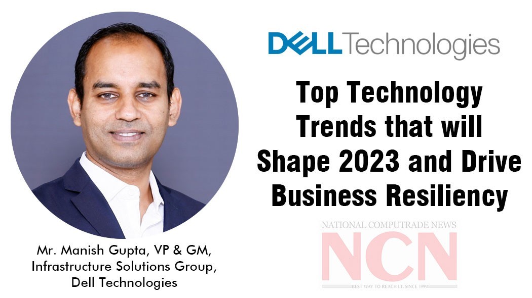 https://www.ncnonline.net/top-technology-trends-that-will-shape-2023-and-drive-business-resiliency/