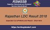 Rajasthan LDC Result 2018 – Check RSMSSB Result