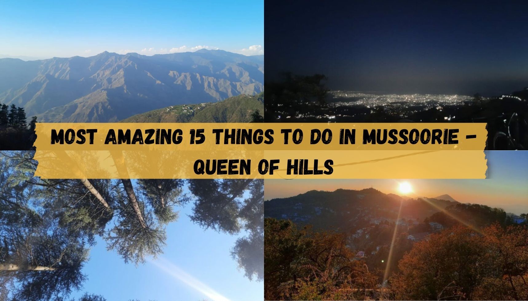 Exploring Mussoorie: Must-Do Activities