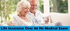 Life insurance Over 80 No Medical Exam