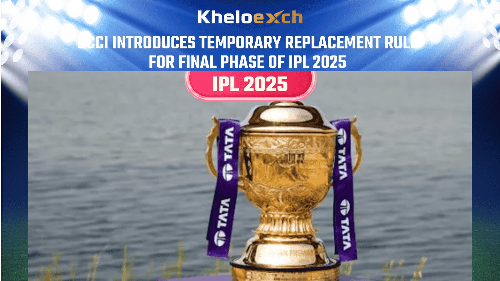 BCCI Introduces Game-Changing Temporary Replacement Rule for IPL 2025 Playoffs