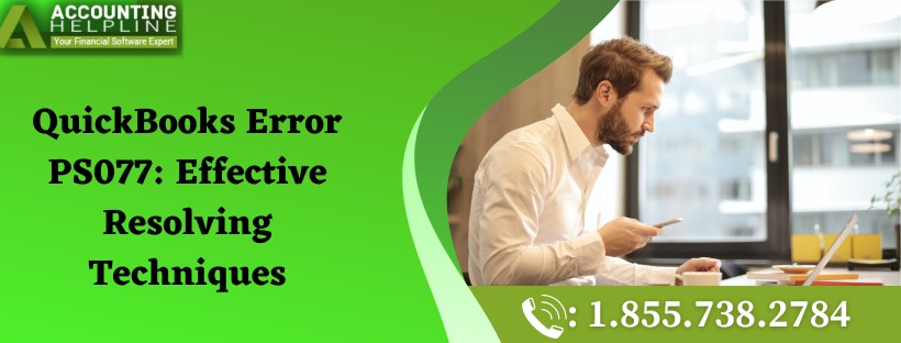 Here's are some effortless fixes for QuickBooks Payroll Error PS077